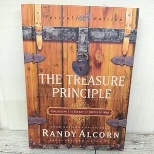 The Treasure Principle Unlocking the Secret‎ of Joyful Giving by Randy Alcorn